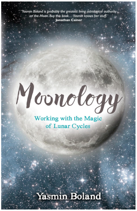 MOONOLOGY Working With the Magic of Lunar Cycles