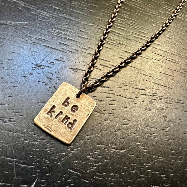 Be Kind...Pendant - Brass