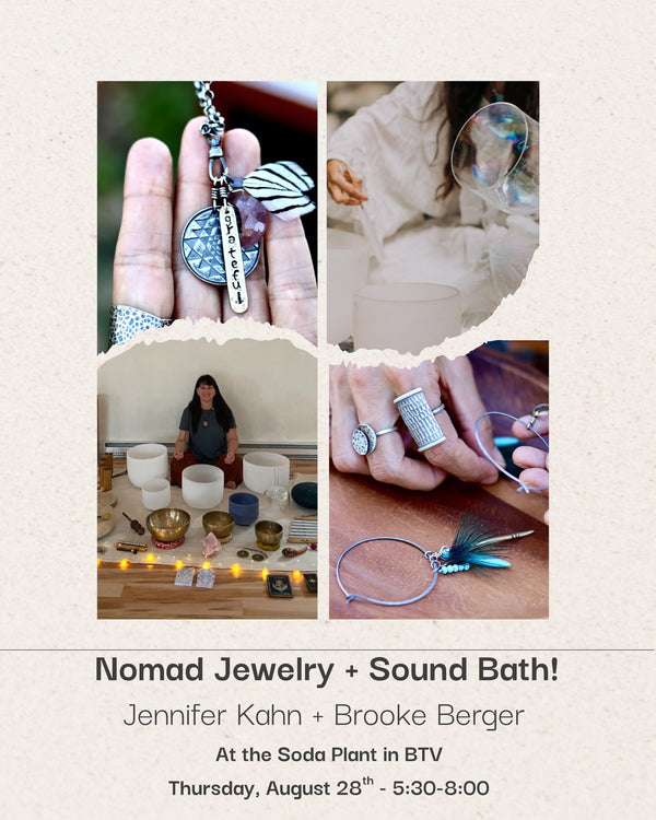 Nomad Jewelry + Sound bath Event - Thursday, August 28th at the Soda Plant